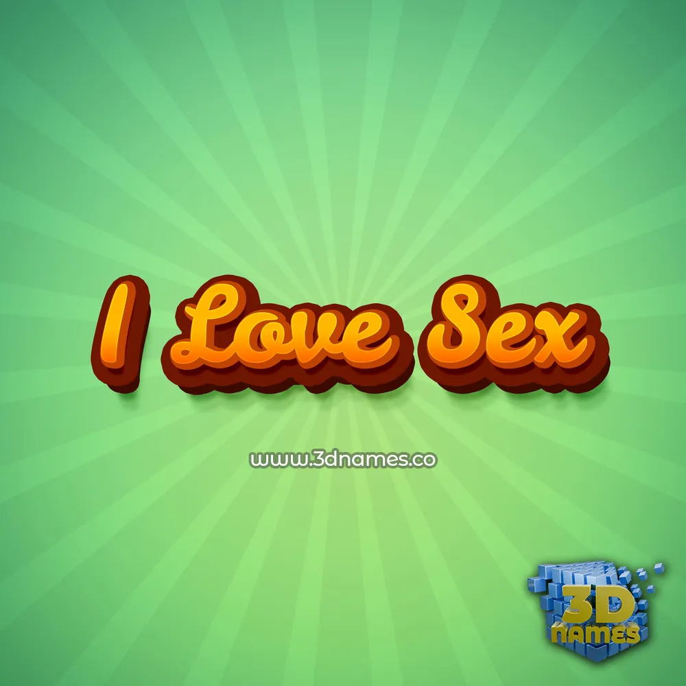 i love sex in Green Rays style - 3D name wallpaper