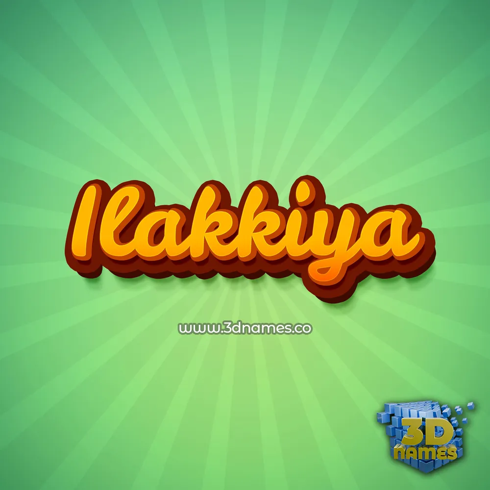 ilakkiya in Green Rays style - 3D name wallpaper