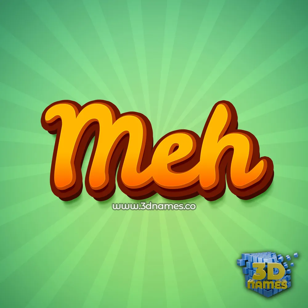 meh in Green Rays style - 3D name wallpaper