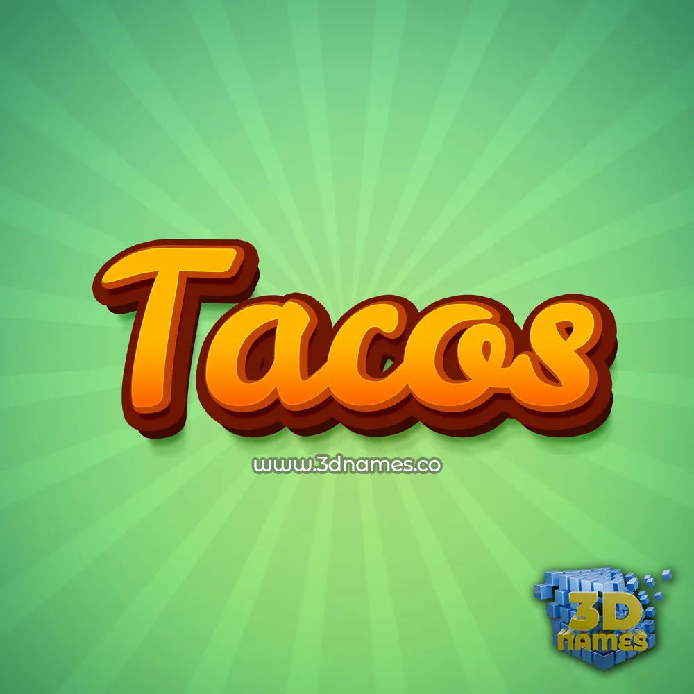 tacos in Green Rays style - 3D name wallpaper