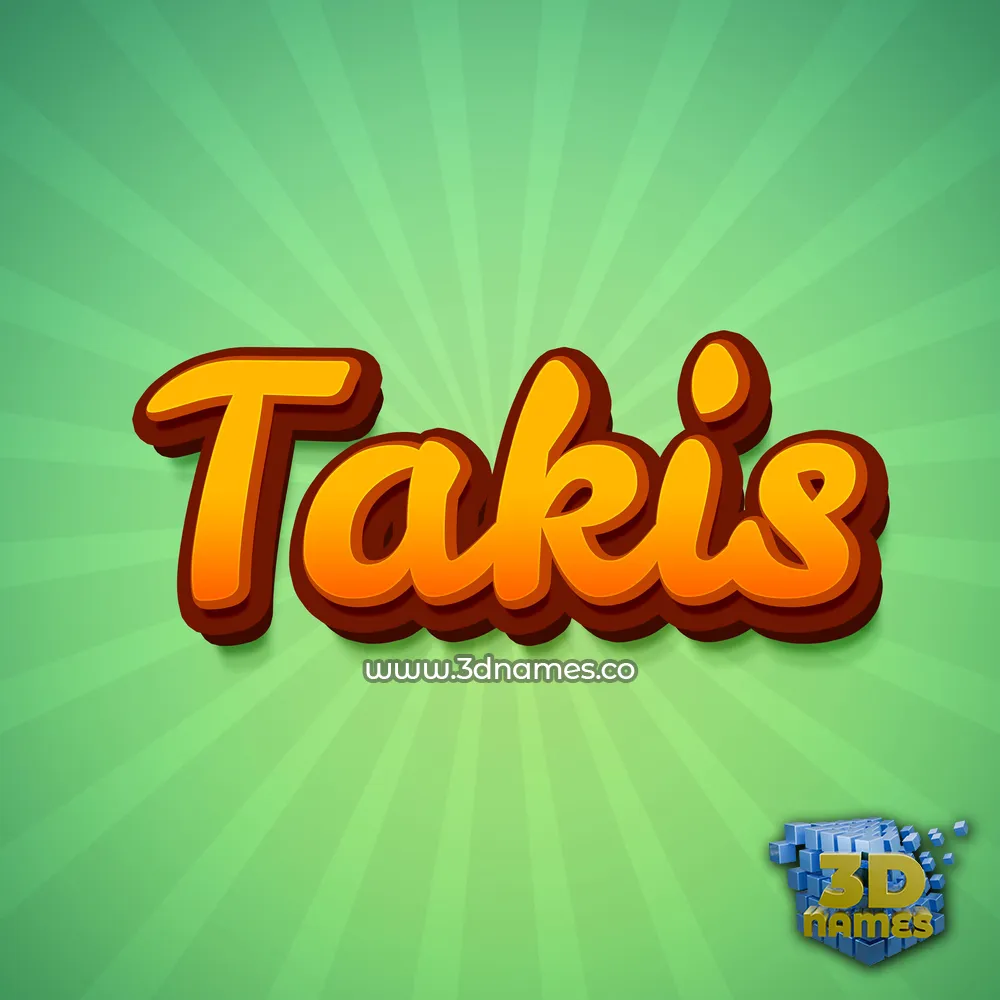 takis in Green Rays style - 3D name wallpaper