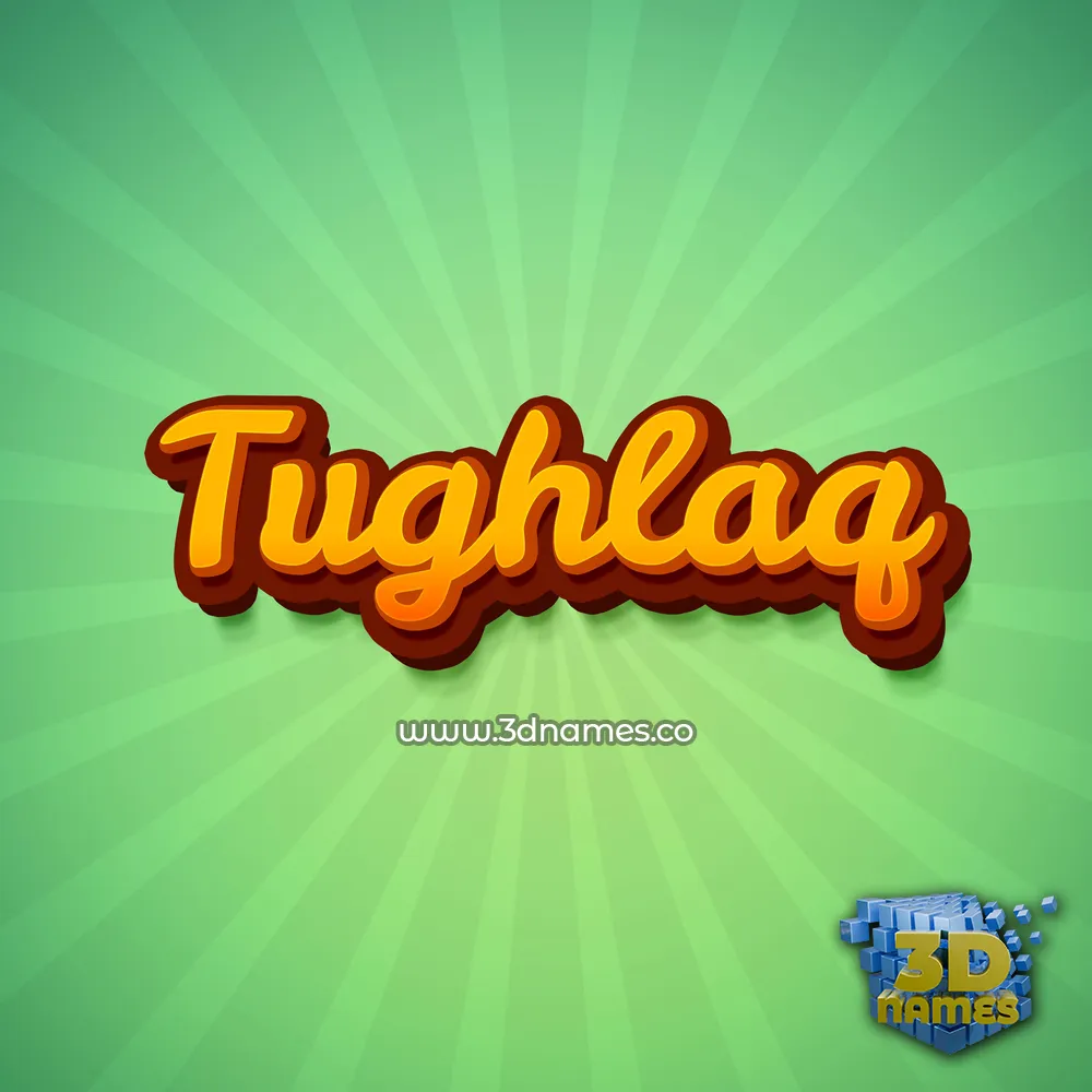 tughlaq in Green Rays style - 3D name wallpaper