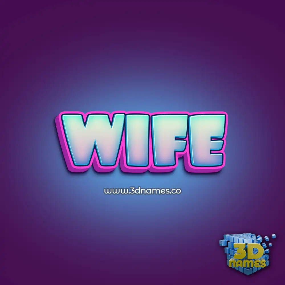 wife in Phat Purple style - 3D name wallpaper
