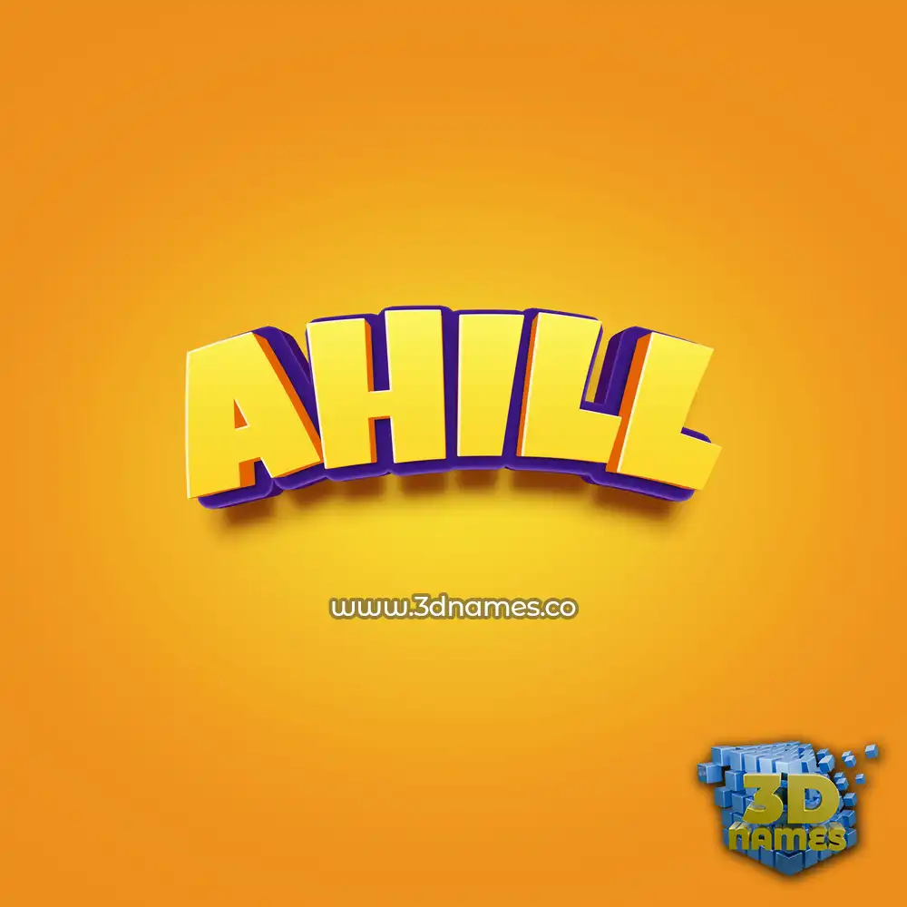 ahill in Orange Toon style - 3D name wallpaper