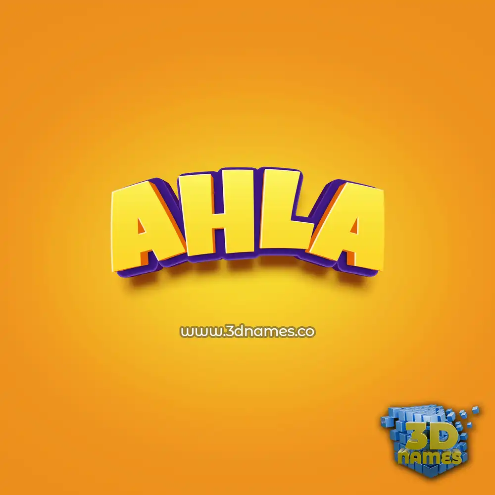 ahla in Orange Toon style - 3D name wallpaper