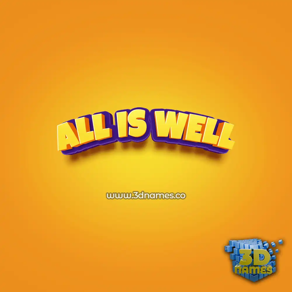 all is well in Orange Toon style - 3D name wallpaper