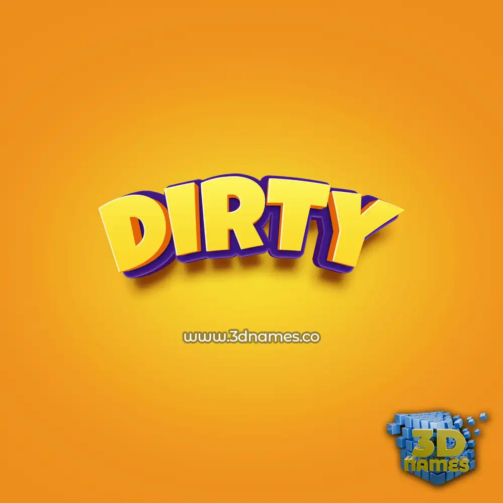 dirty in Orange Toon style - 3D name wallpaper