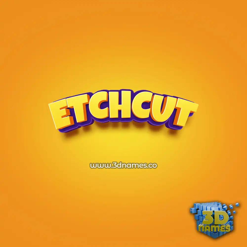 etchcut in Orange Toon style - 3D name wallpaper