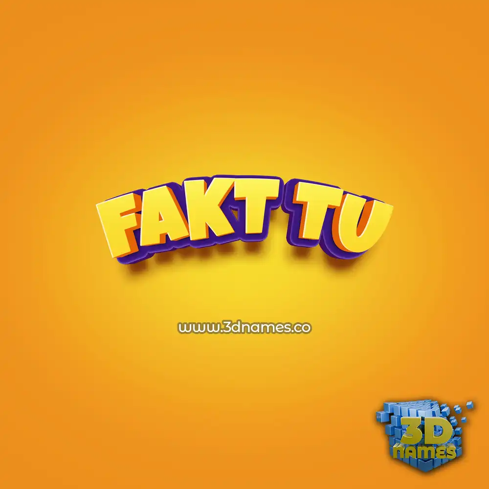 fakt tu in Orange Toon style - 3D name wallpaper
