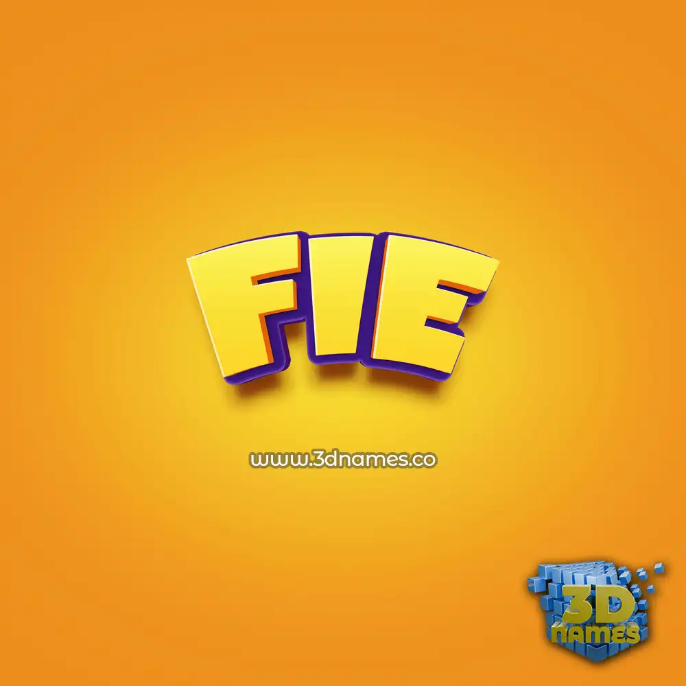 fie in Orange Toon style - 3D name wallpaper