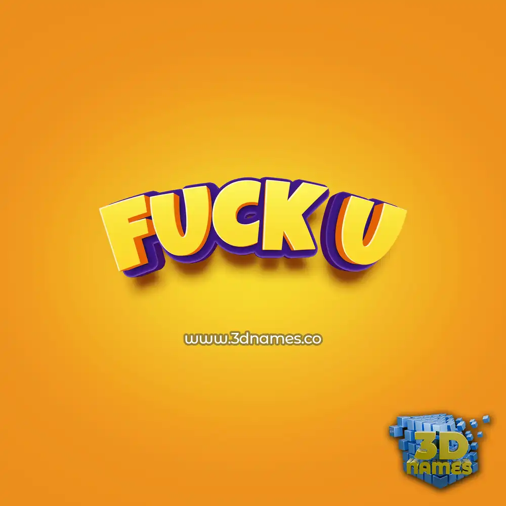 fuck u in Orange Toon style - 3D name wallpaper