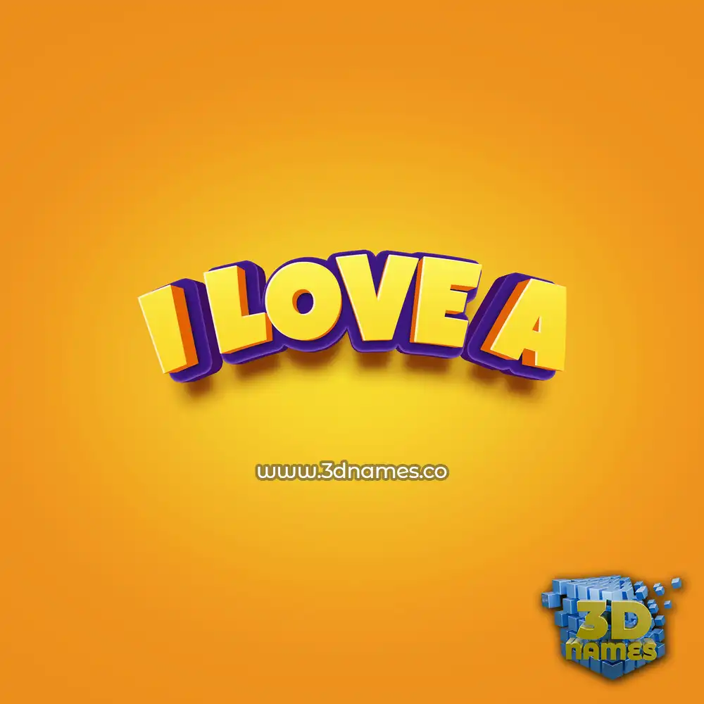 i love a in Orange Toon style - 3D name wallpaper