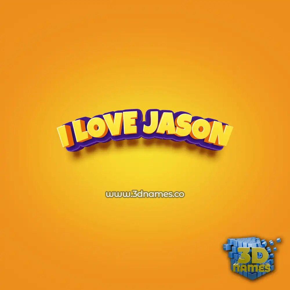 i love jason in Orange Toon style - 3D name wallpaper