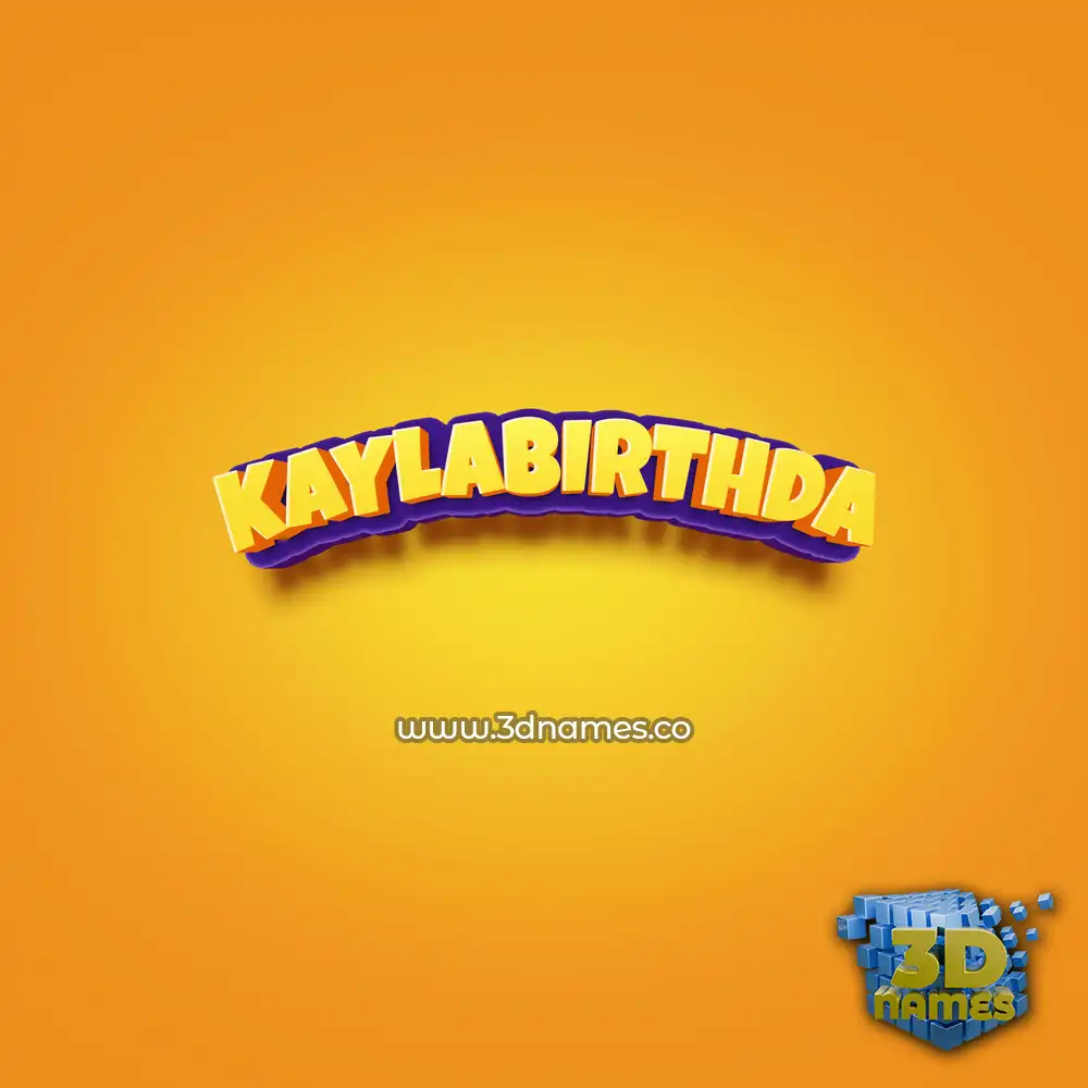 kaylabirthda in Orange Toon style - 3D name wallpaper