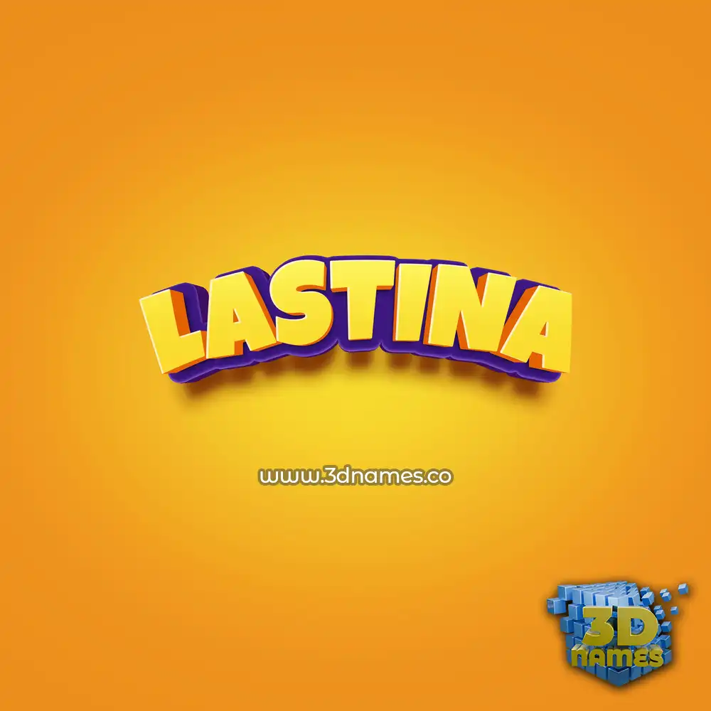 lastina in Orange Toon style - 3D name wallpaper
