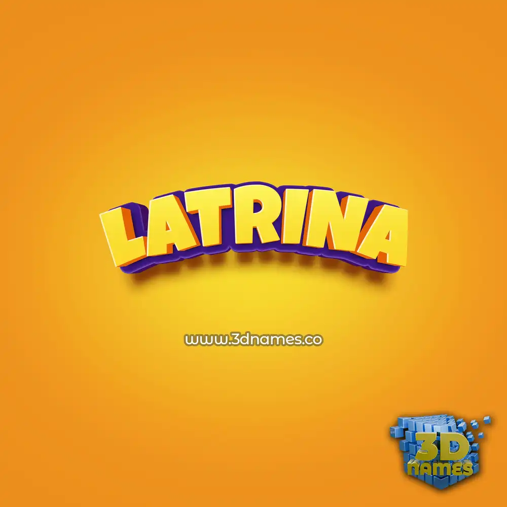 latrina in Orange Toon style - 3D name wallpaper