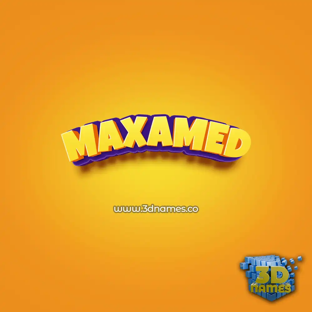 maxamed in Orange Toon style - 3D name wallpaper