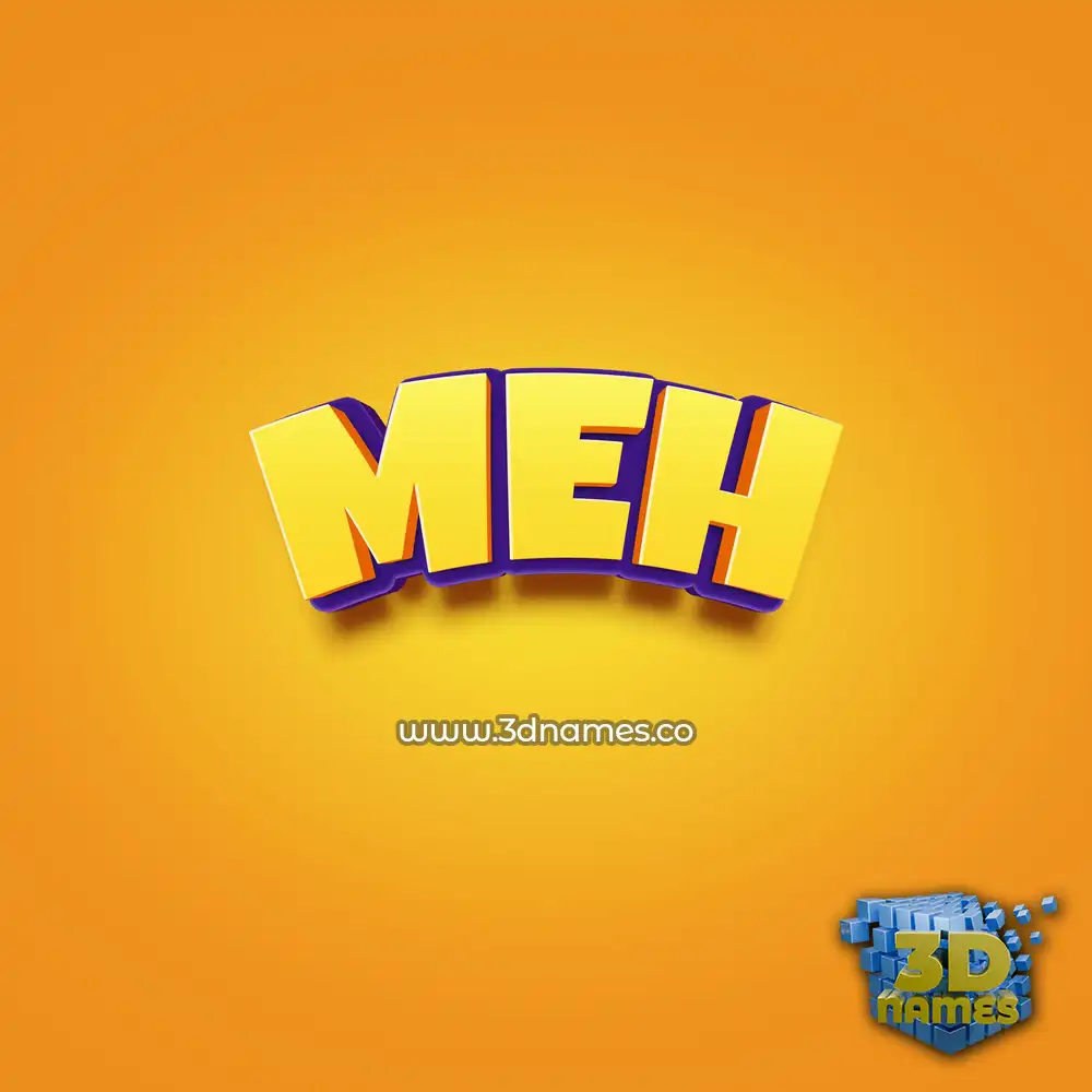 meh in Orange Toon style - 3D name wallpaper
