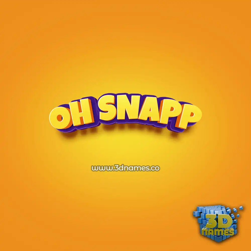 oh snapp in Orange Toon style - 3D name wallpaper