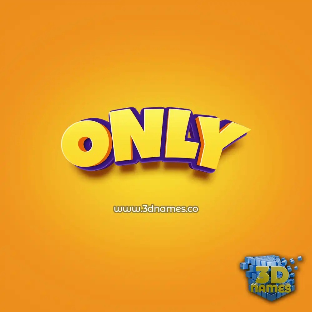 only in Orange Toon style - 3D name wallpaper