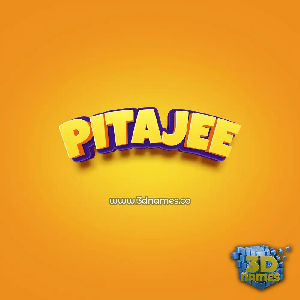 pitajee in Orange Toon style - 3D name wallpaper