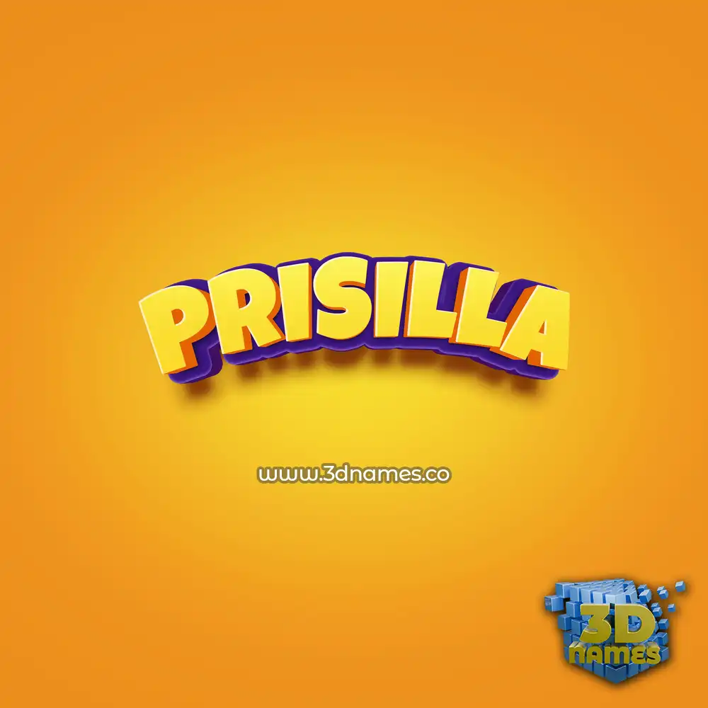 prisilla in Orange Toon style - 3D name wallpaper