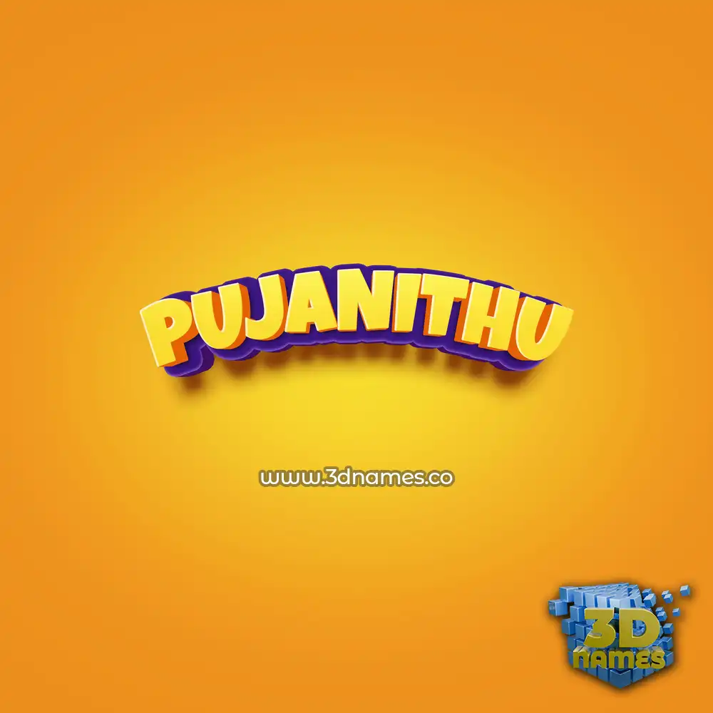 pujanithu in Orange Toon style - 3D name wallpaper