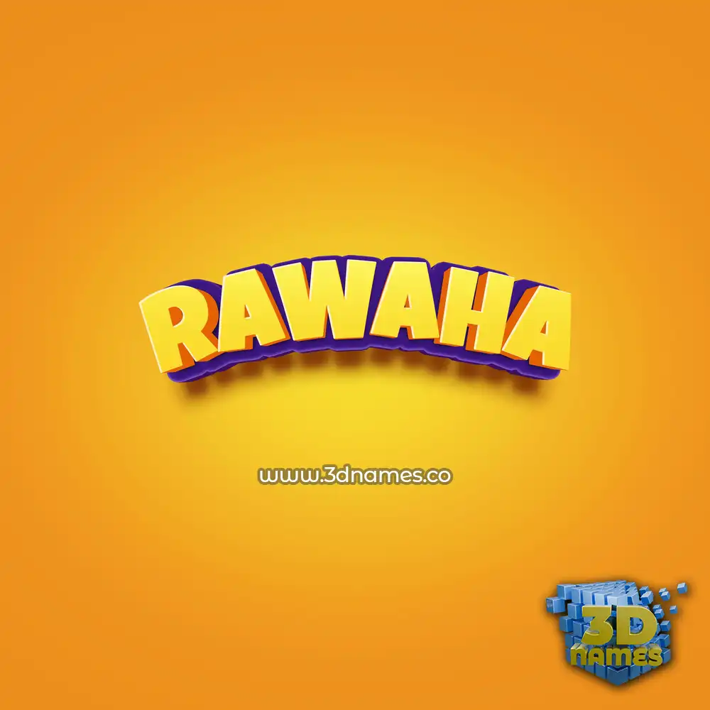 rawaha in Orange Toon style - 3D name wallpaper