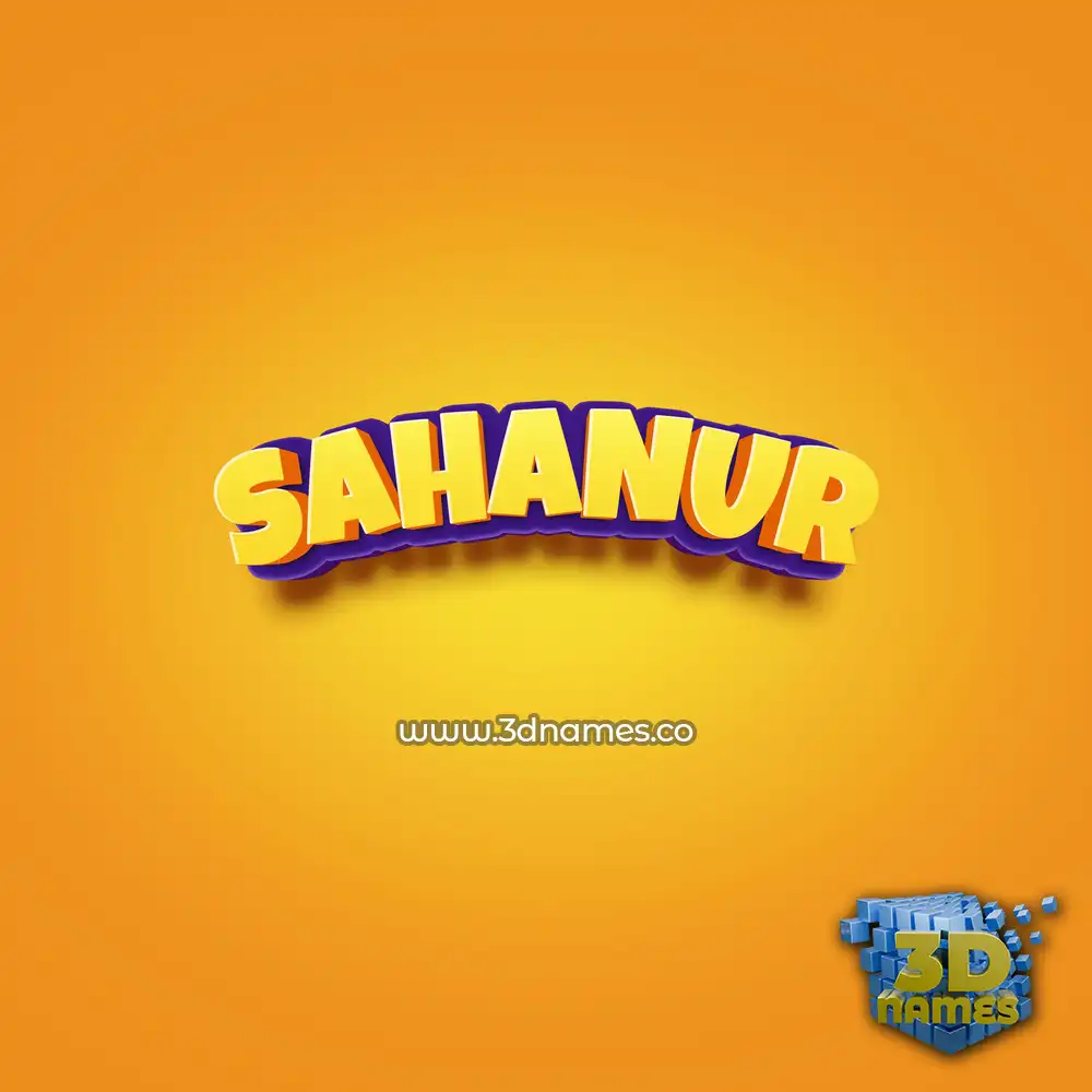 sahanur in Orange Toon style - 3D name wallpaper