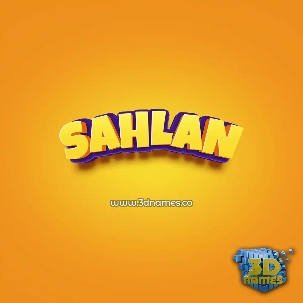 sahlan in Orange Toon style - 3D name wallpaper