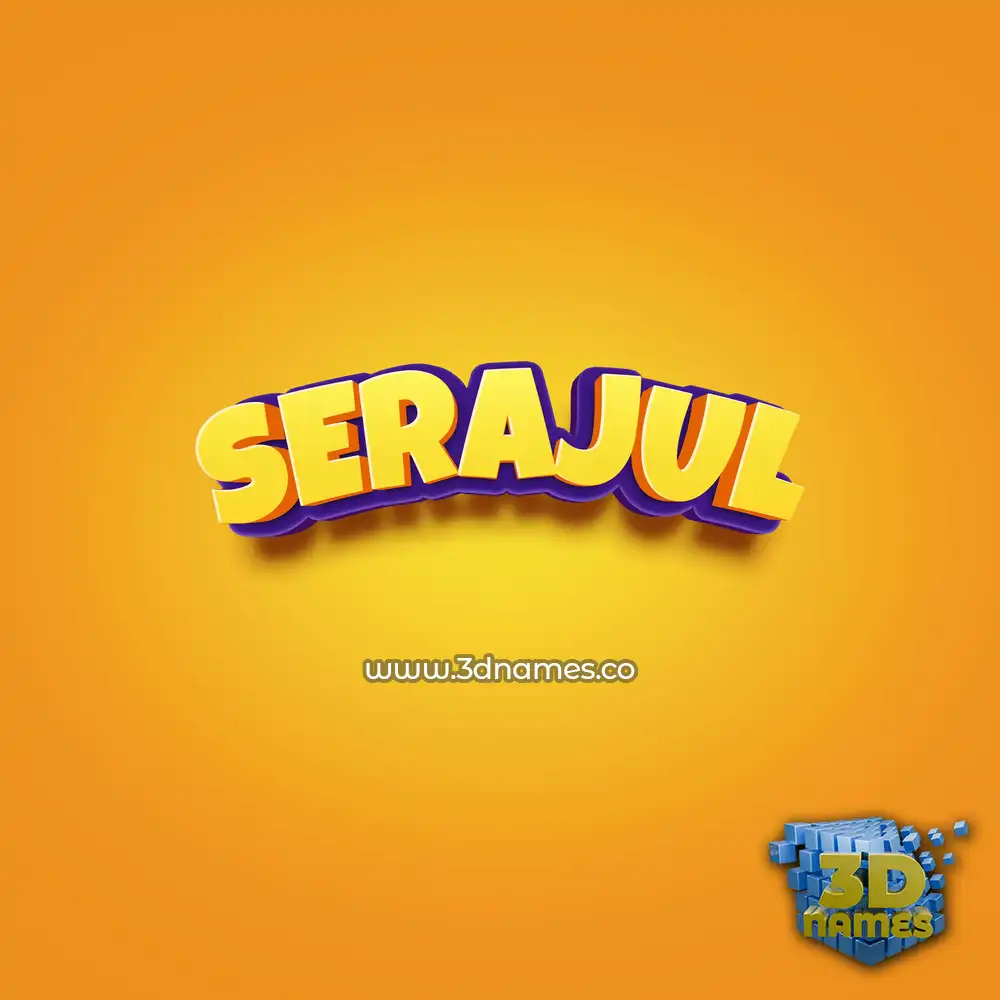 serajul in Orange Toon style - 3D name wallpaper