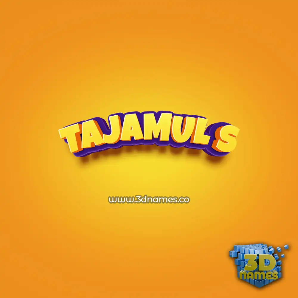 tajamul s in Orange Toon style - 3D name wallpaper