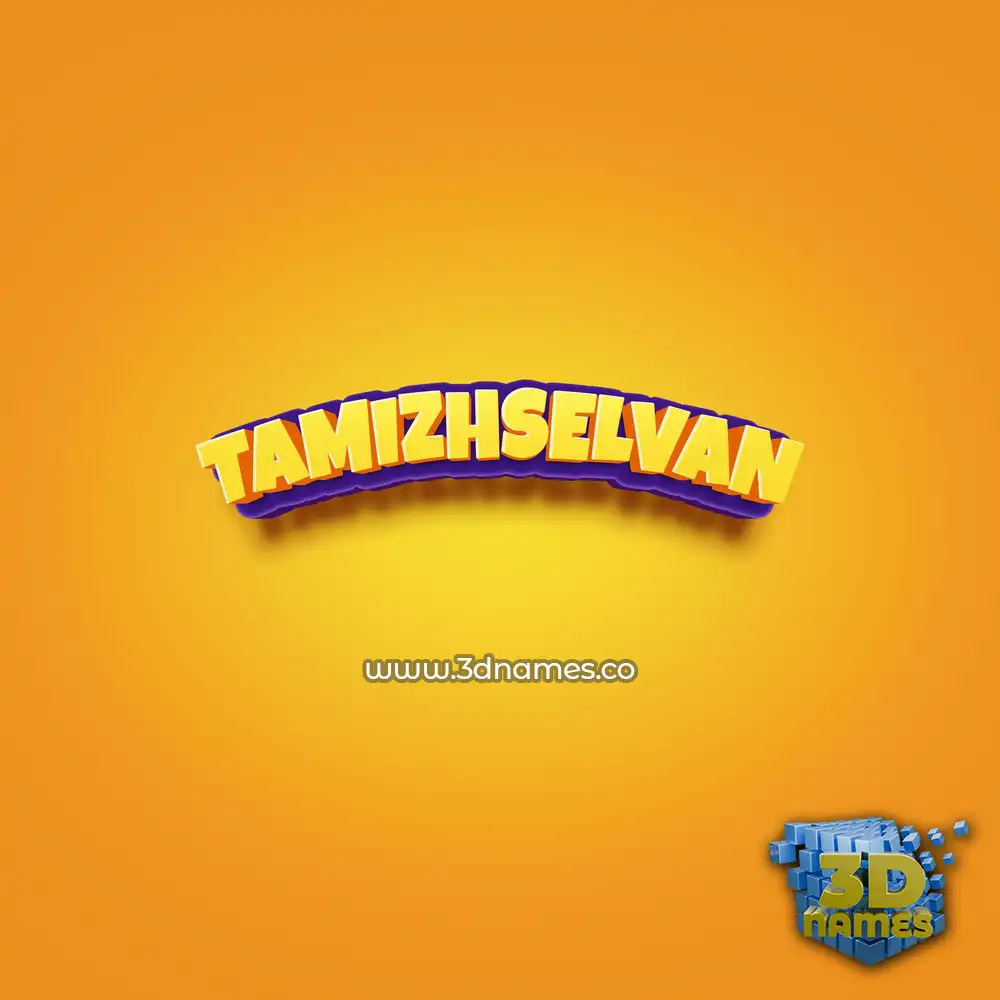 tamizhselvan in Orange Toon style - 3D name wallpaper
