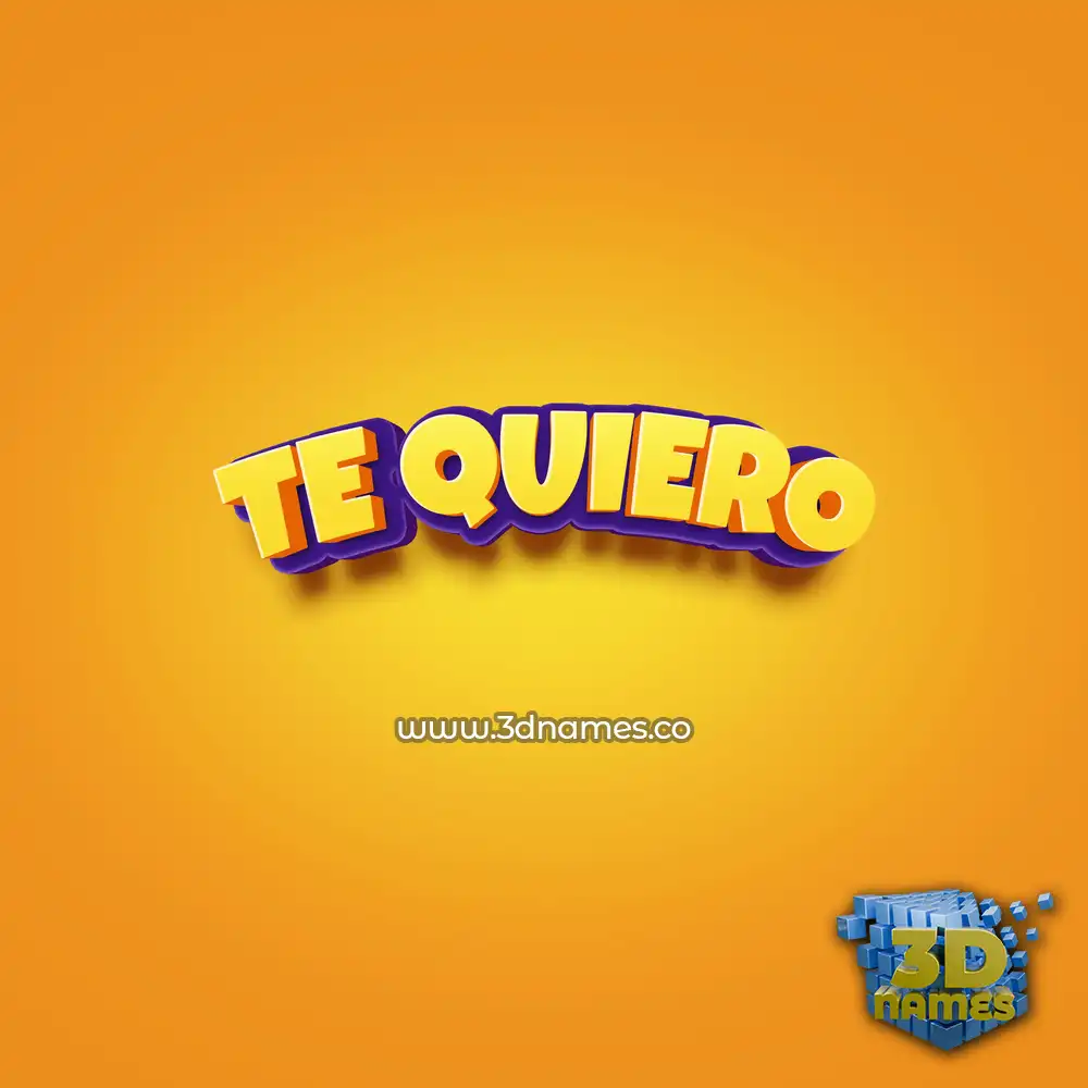 te quiero in Orange Toon style - 3D name wallpaper