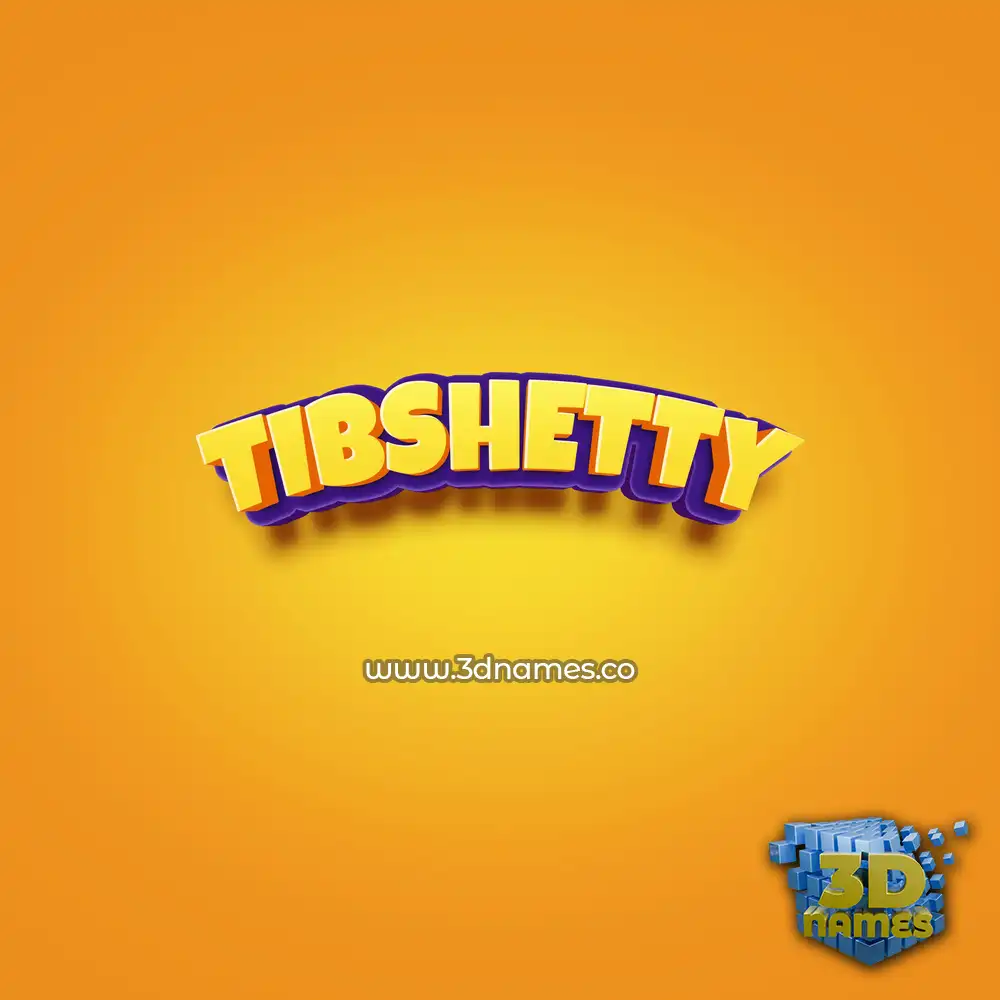 tibshetty in Orange Toon style - 3D name wallpaper