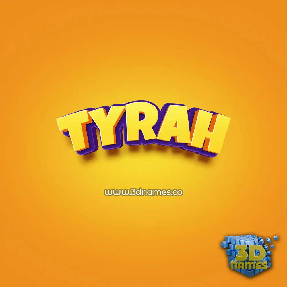 tyrah in Orange Toon style - 3D name wallpaper
