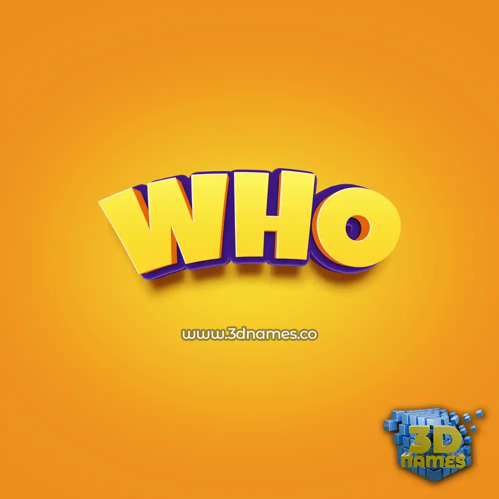 who in Orange Toon style - 3D name wallpaper