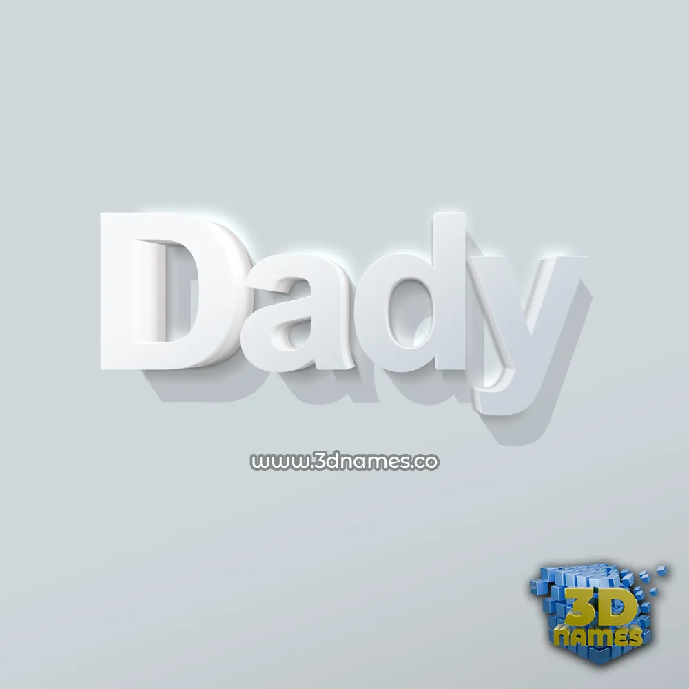 dady in Clean White style - 3D name wallpaper
