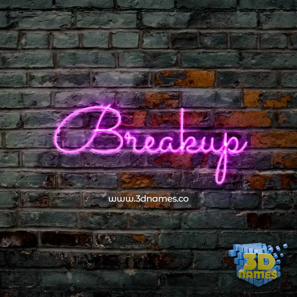 breakup in Pink Neon style - 3D name wallpaper
