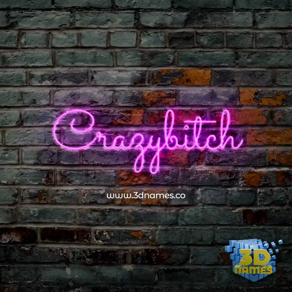 crazybitch in Pink Neon style - 3D name wallpaper