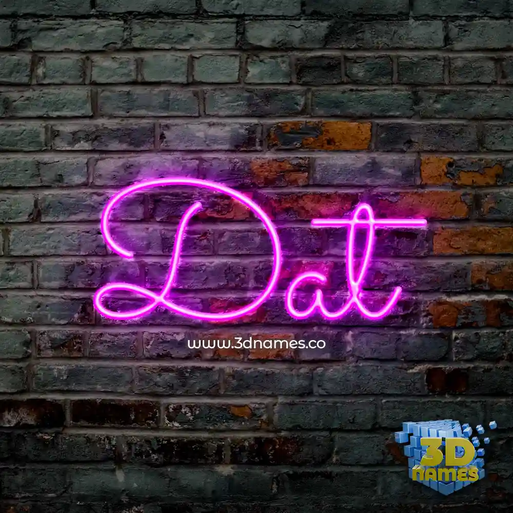 dat in Pink Neon style - 3D name wallpaper