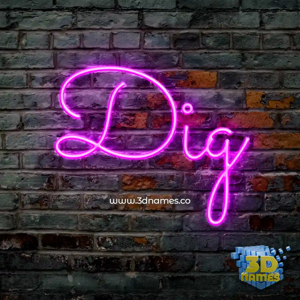 dig in Pink Neon style - 3D name wallpaper