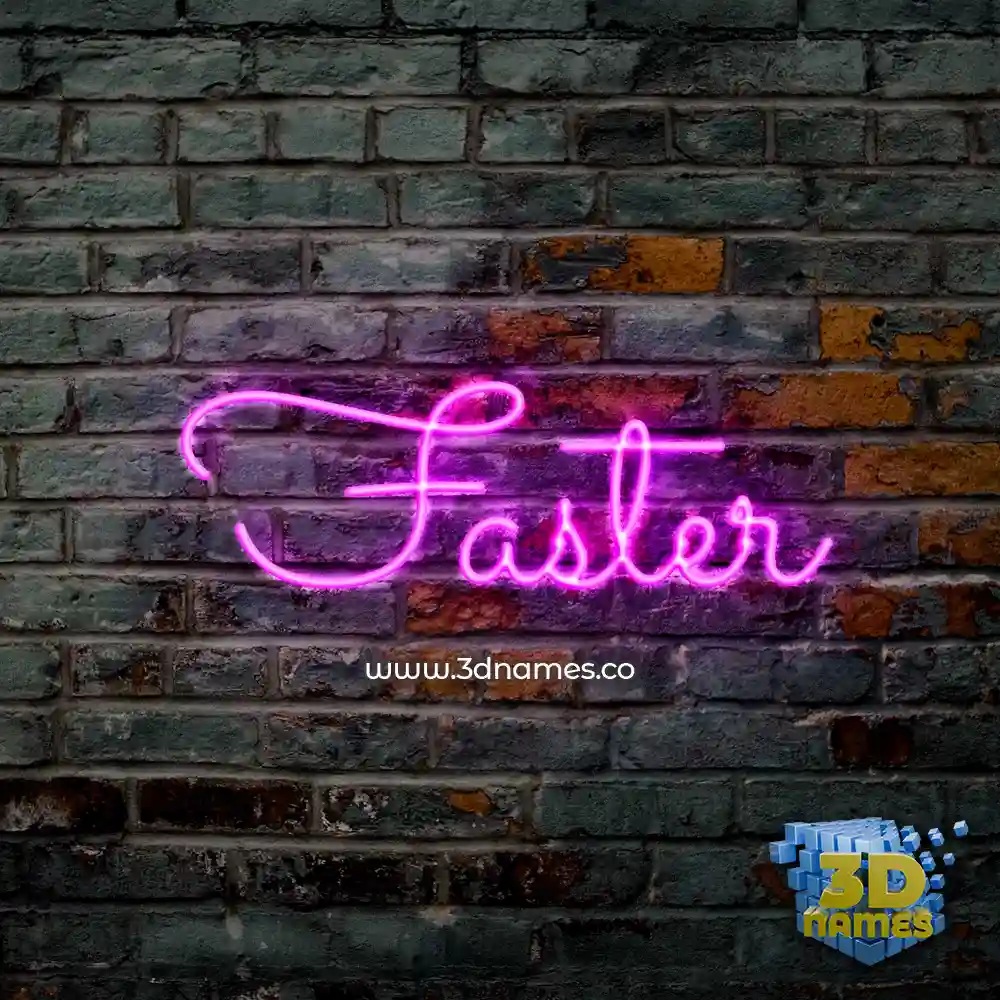 faster in Pink Neon style - 3D name wallpaper