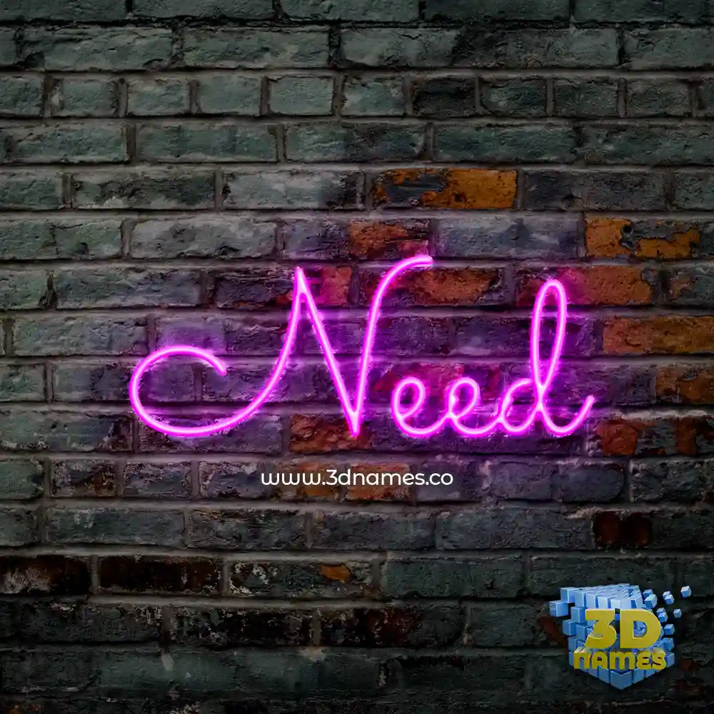 need in Pink Neon style - 3D name wallpaper