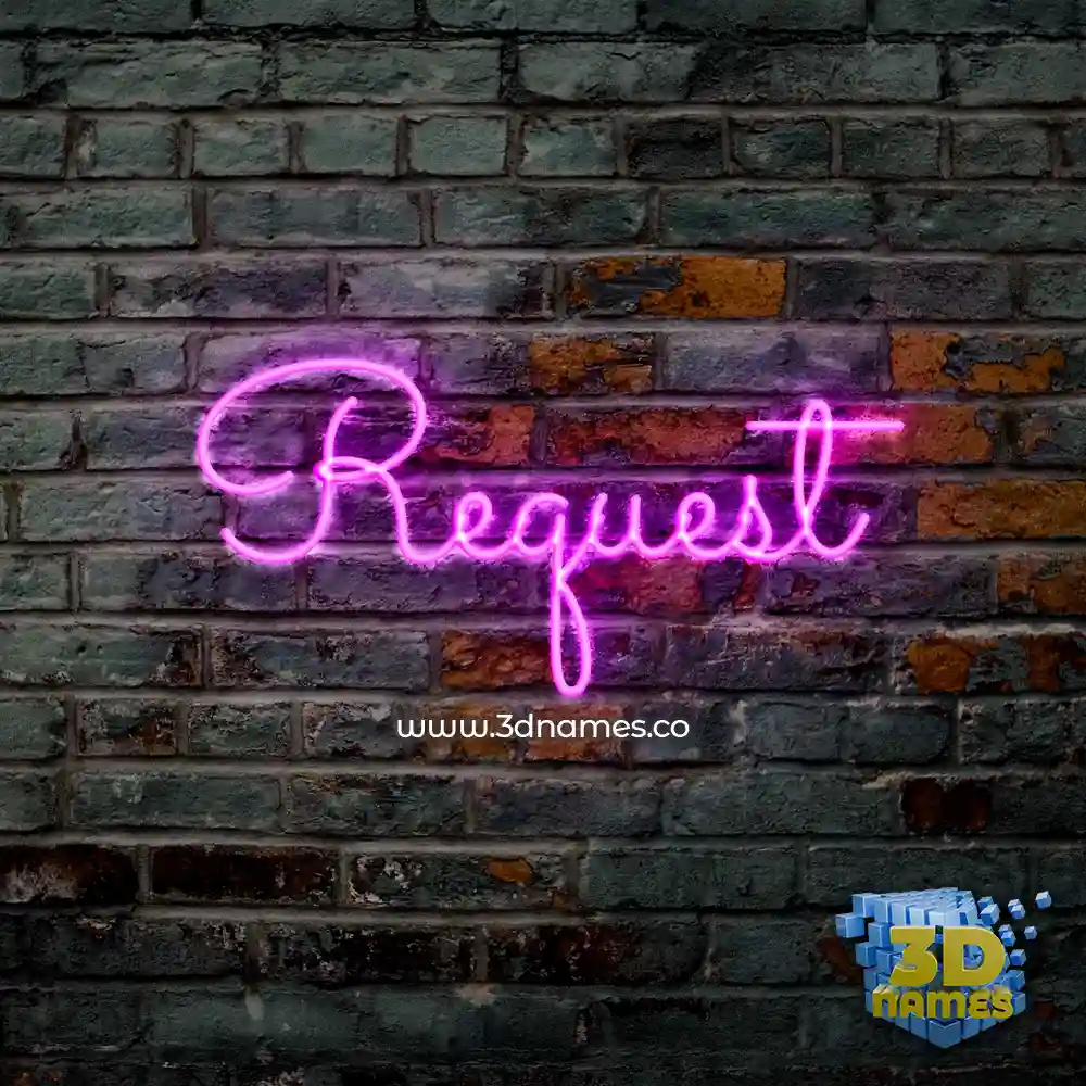 request in Pink Neon style - 3D name wallpaper