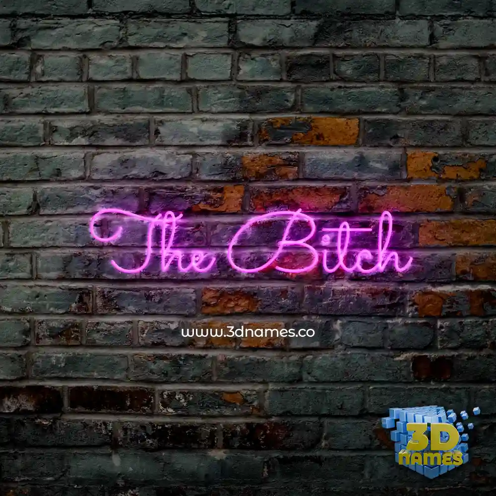 the bitch in Pink Neon style - 3D name wallpaper
