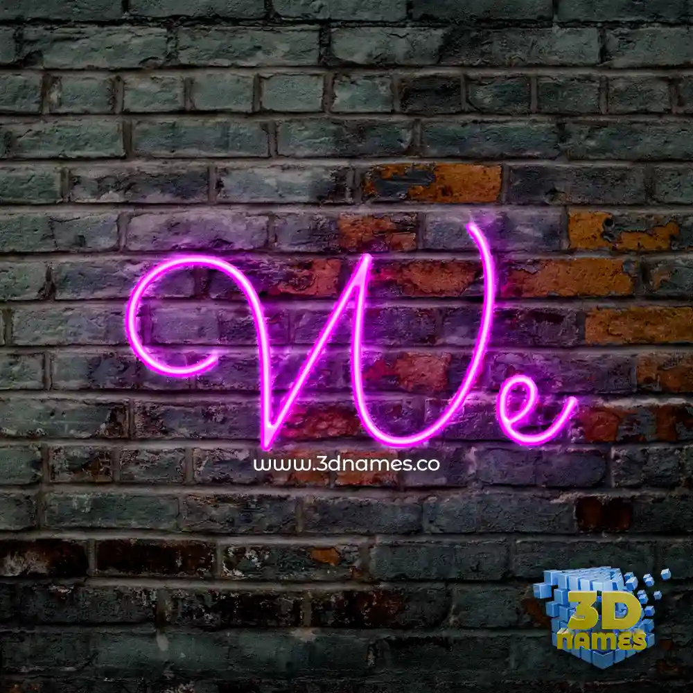 we in Pink Neon style - 3D name wallpaper