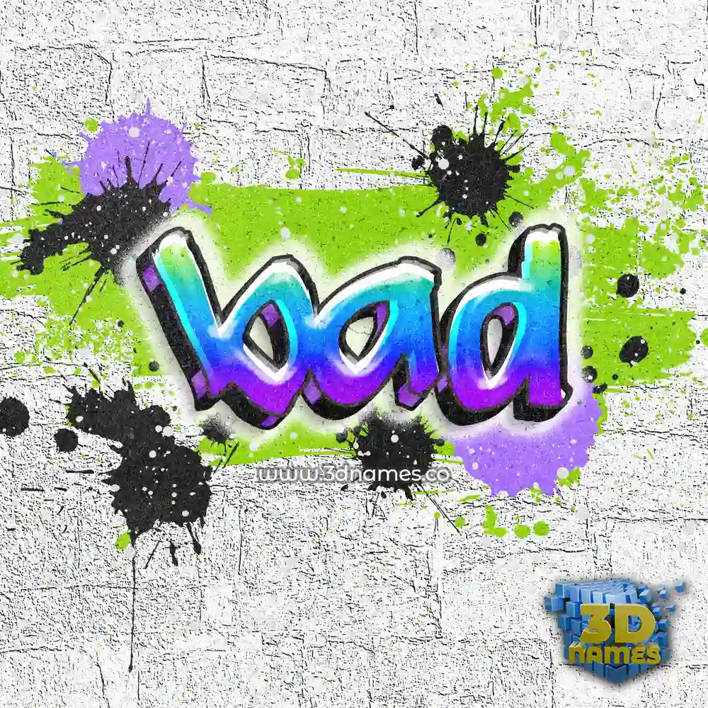 bad in Graffiti Grunge style - 3D name wallpaper