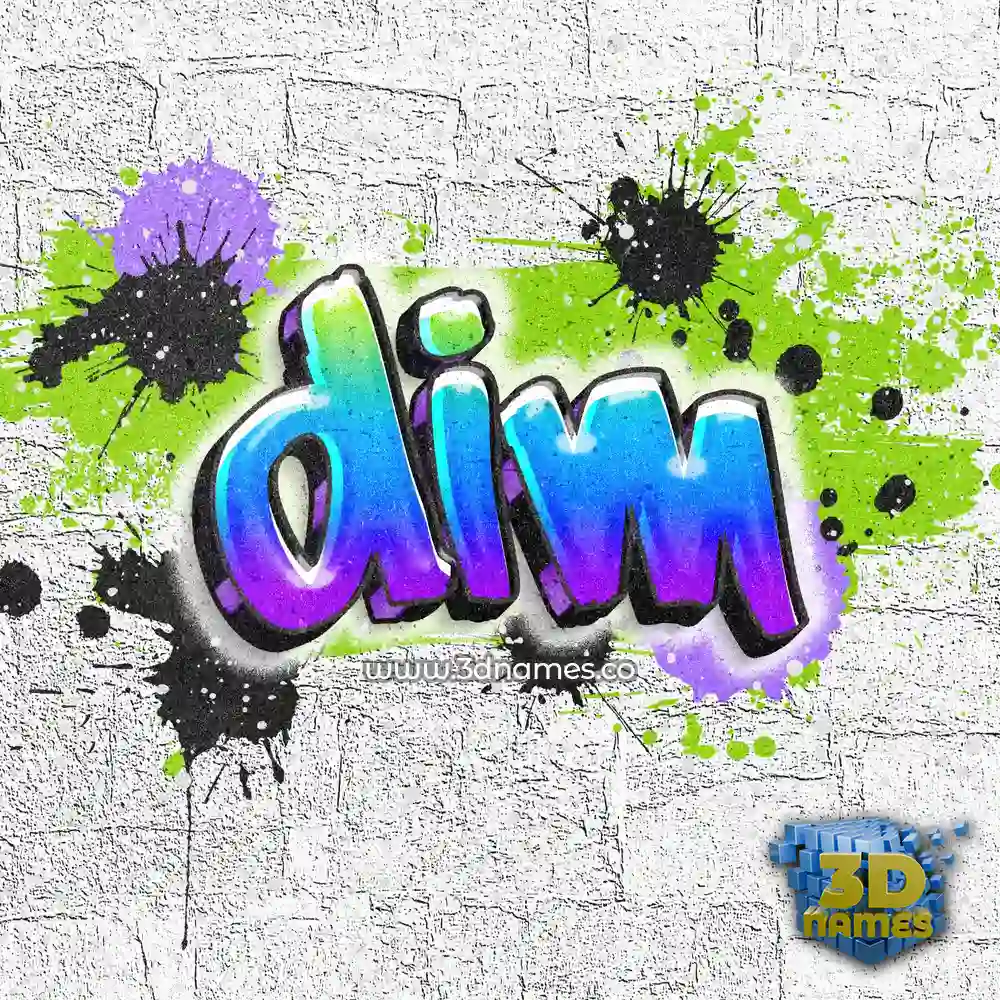 dim in Graffiti Grunge style - 3D name wallpaper