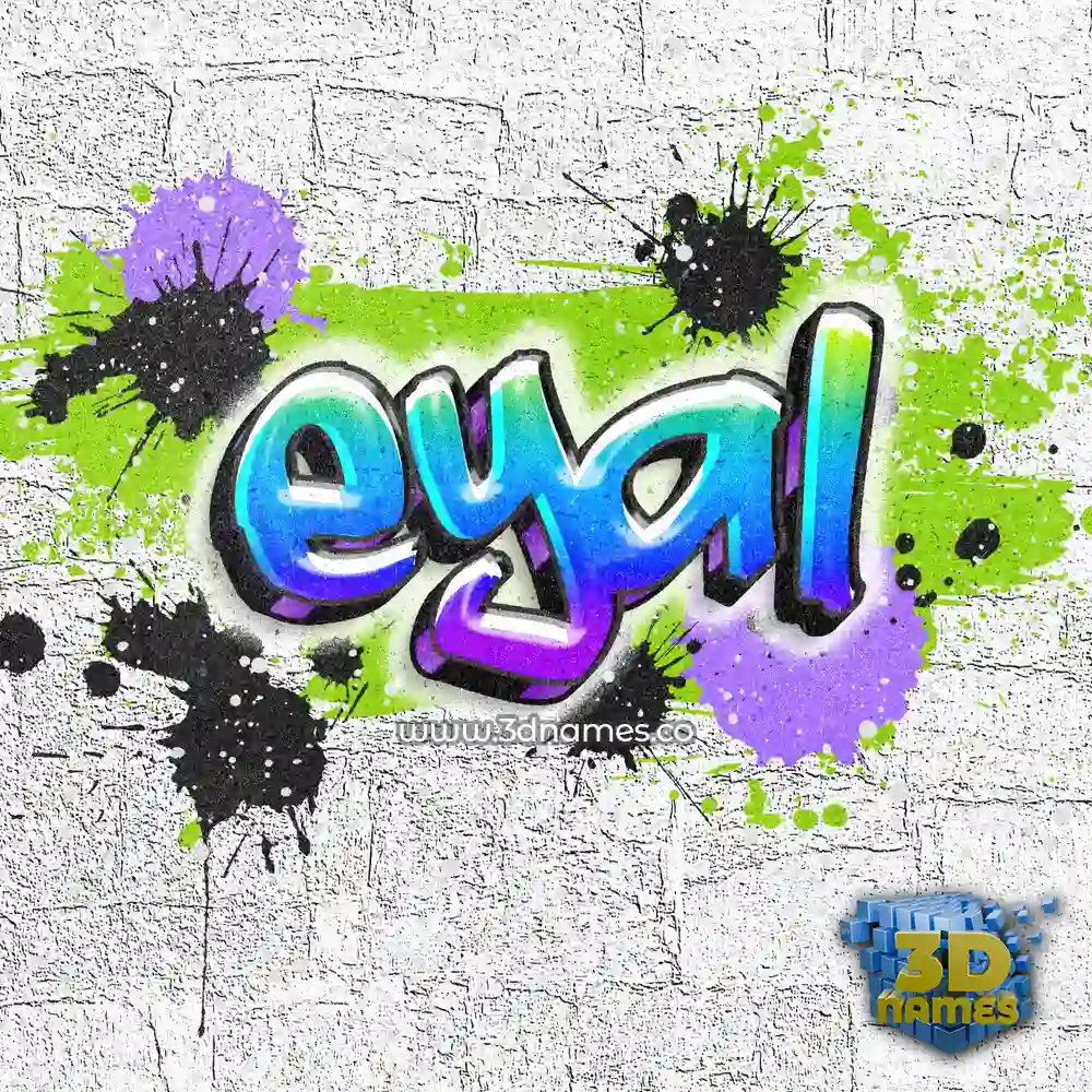 eyal in Graffiti Grunge style - 3D name wallpaper